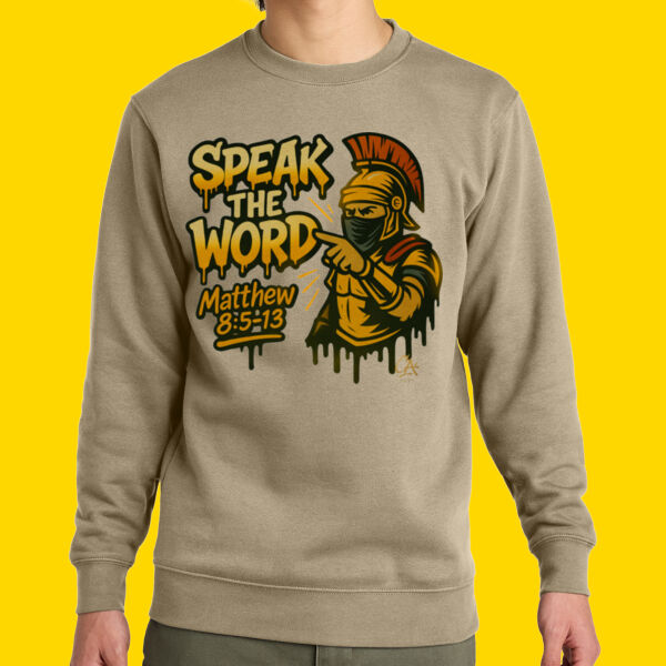Speak the Word Sweatshirt  Thumbnail